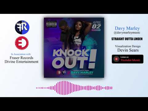 Davy Marley  - Knock Out (Straight outta Linden)