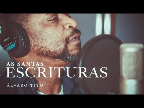As Santas Escrituras - Álvaro Tito