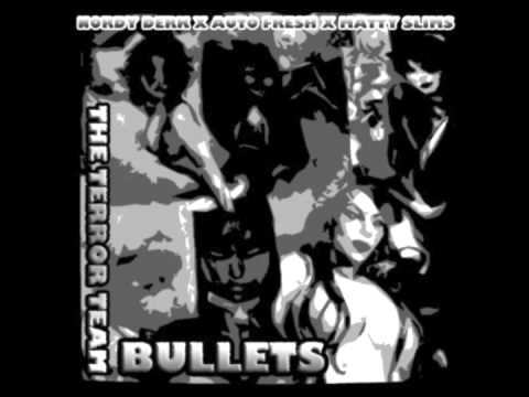 Bullets - Nordy Derk x Auto Fresh x Matty Slims