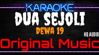 Download lagu Karaoke Dua Sejoli ( Original Music ) HQ Audio - Dewa 19 mp3