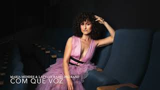 COM QUE VOZ ©2023 Maria Mendes ft. Latvian Radio Big Band