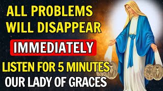 🌹MIRACULOUS Prayer to OUR LADY OF GRACES to RESOLVE URGENT AND IMPOSSIBLE CAUSES in 24 Hours