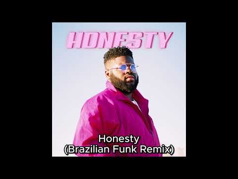 Honesty (Brazilian Funk Remix)