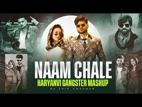 Naam Chale - Haryanvi Gangster Mashup | Dj Shiv Chauhan | Block | Warning | No Mercy | Lofar
