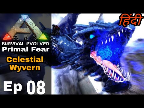 How to tame celestial wyvern [HINDI] |Primal Fear| ARK Survival Evolved gameplay | Episode 8