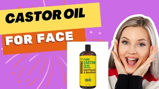 Discover the Magic of Castor Oil Beauty and how to use it on your face!