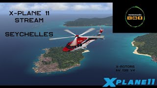 X Plane 11 Stream - Seychelles - AW139 and Donegal EIDL by Ciano35