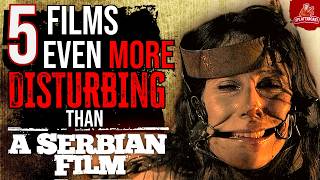 Download lagu 5 Films That Are WAY More DISTURBING Than A SERBIAN FILM! mp3 Download lagu 5 Films That Are WAY More DISTURBING Than A SERBIAN FILM! mp3
