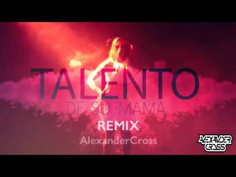 Wolfine - Talento de su mama | Remix (Alexandercross)