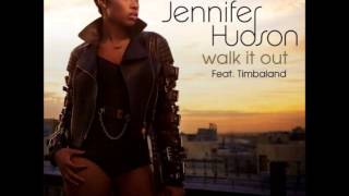 Walk It Out  Jennifer Hudson (Feat Timbaland) (NEW 2014)