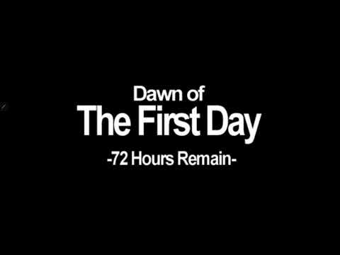 Dawn of the 1st day (72 hours remain)