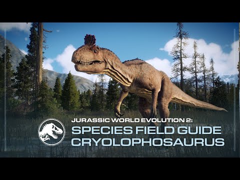 Species Field Guide | Cryolophosaurus | Jurassic World Evolution 2