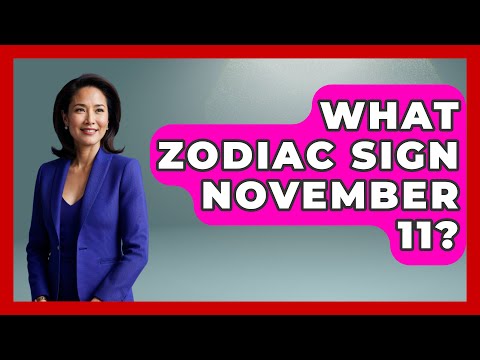 What Zodiac Sign November 11? - Astrology Awakening