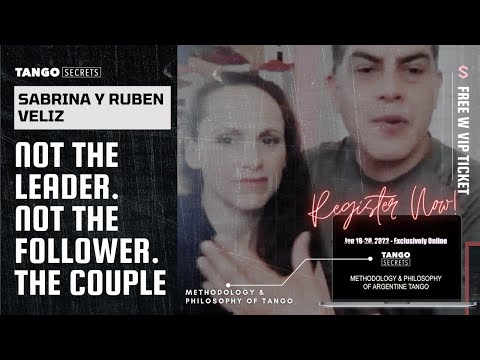 Ultimate Tango Wisdom presents Sabrina y Ruben Veliz - Start talking about the couple