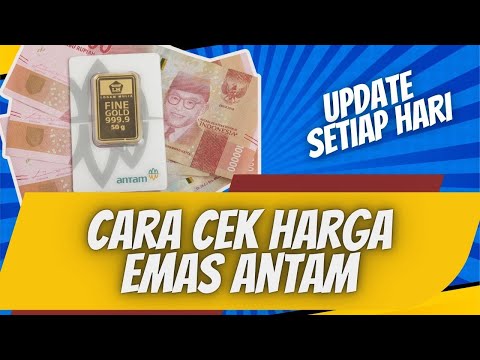 How to Check Antam Gold Prices Every Day