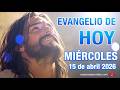 Evangelio de HOY. Miércoles 15 de abril 2026 Jn. 3,16-21 Tanto amó Dios al mundo...