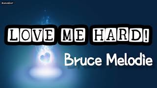 Bruce Melodie - Love Me Hard (Video Lyrics)