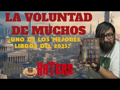 ¿Es La Voluntad de Muchos tan bueno como dicen? | Vídeo Ensayo | Lectora Náufraga