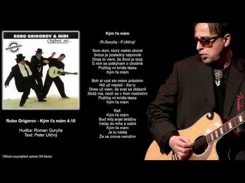 Kým ťa mám (Robo Grigorov) Official
