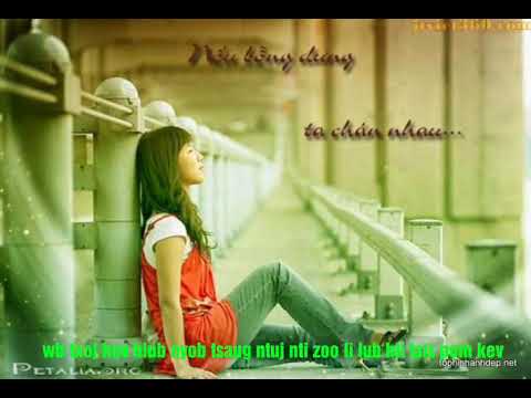 Maim lis - Hlub tsis tau ces ua siab tso tu siab nrho tias tsis tau koj