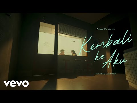 Prinsa Mandagie - Kembali Ke Aku (Official Music Video)