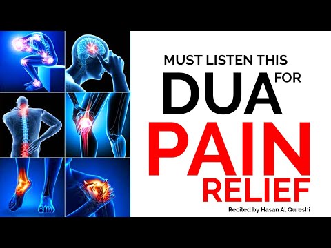 MUST LISTEN THIS EFFECTIVE DUA FOR PAIN RELIEF | Best Dua to get rid of Pain Anywhere in Your Body