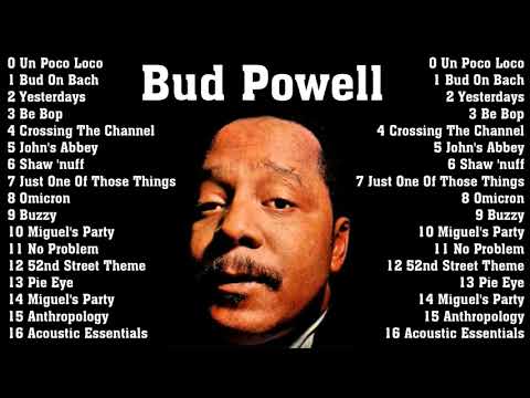 The Very Best of Bud Powell Collection - Bud Powell Greatest Hits Full Album Ever