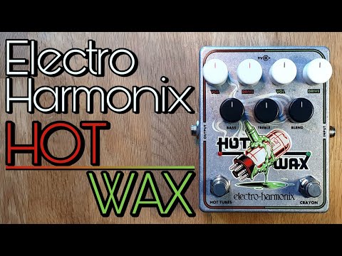 HOT WAX by Electro-Harmonix | RockBoard | PedalPedia