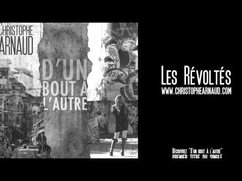 Les Révoltés - Christophe Arnaud