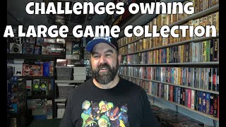 Challenges with Maintaining a Large Game Collection