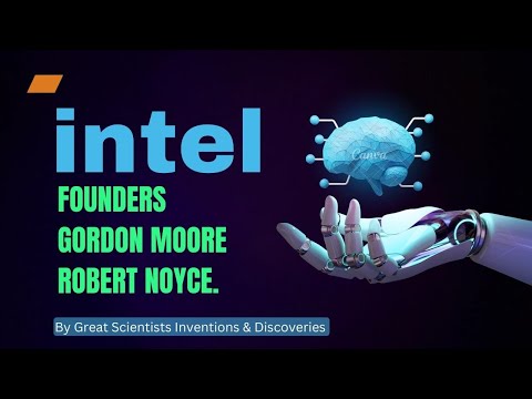 INTEL CORPORATION - Founders Robert Noyce and Gordon Moore