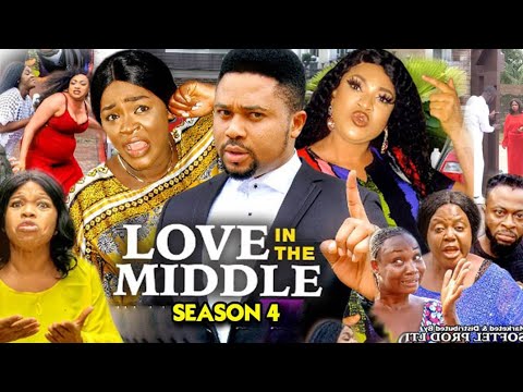 Love In The Middle Season 4(New Trending Blockbuster Movie)Chacha Eke  2022 Latest Nigerian Movie
