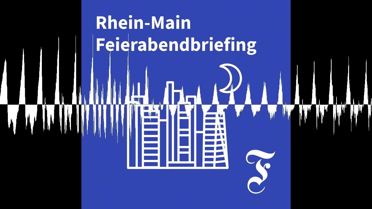 F.A.Z. Rhein-Main Feierabendbriefing vom 07.10.2026 - F.A.Z. Rhein-Main Feierabendbriefing