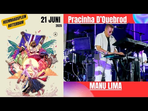 MANU LIMA, Cabo Verde Show, Festa São João 2025, Pracinha D'Quebrod Rotterdam