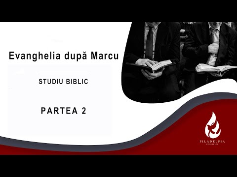 🔴 Evanghelia după Marcu | Studiu Biblic | Partea 2