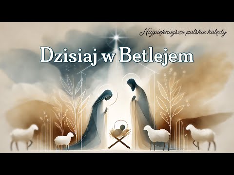 Dzisiaj w Betlejem - Najpiękniejsze polskie kolędy - Przednutki.pl