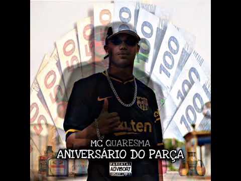 Aniversàrio do parça - Mc Quaresma (prod. Slayder)