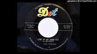 Mac Wiseman - Step It Up And Go (Dot 15544) [1956 rockabilly]