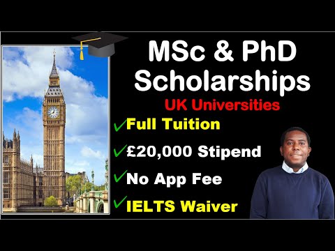 UK Scholarships: MSc + PhD Funding I £20,000 Stipend I Full Tuition Cover