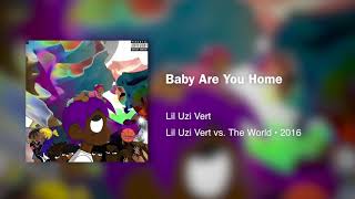 Lil Uzi Vert - Baby Are You Home(432hz)