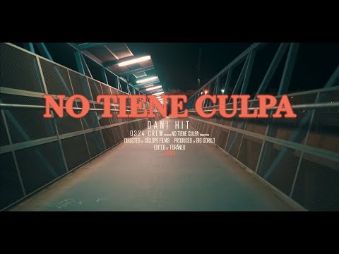 Dani Hit - NO TIENE CULPA
