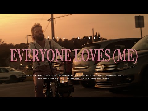 ŽIGA RUSTJA - Everyone loves (me) // OFFICIAL VIDEO
