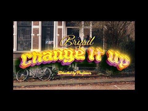 Brysil - Change It Up (Official Video)
