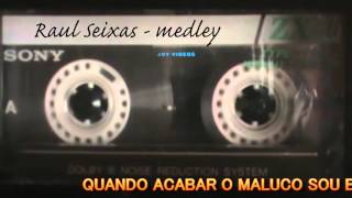 RAUL SEIXAS - MEDLEY MIX