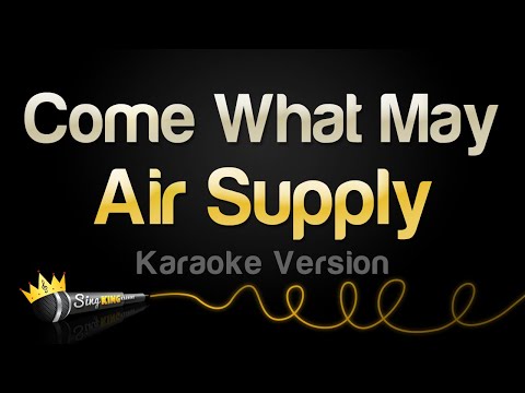 Air Supply - Come What May (Karaoke Version)