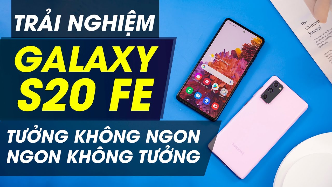 Trên tay Galaxy S20 FE đầu tiên: Màn 120Hz, Exynos 990 giá 14.xx