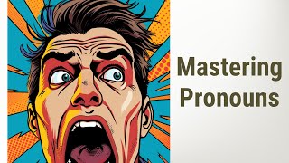 Mastering Pronouns: The Art of Replacing Nouns