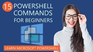 15 Useful PowerShell Commands for Beginners | Learn Microsoft PowerShell