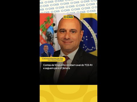 Contas de Waguinho recebem aval do TCE-RJ e seguem para a Câmara