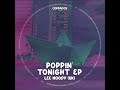 Lee Moody UK Poppin Tonight Original Mix COPPADOS